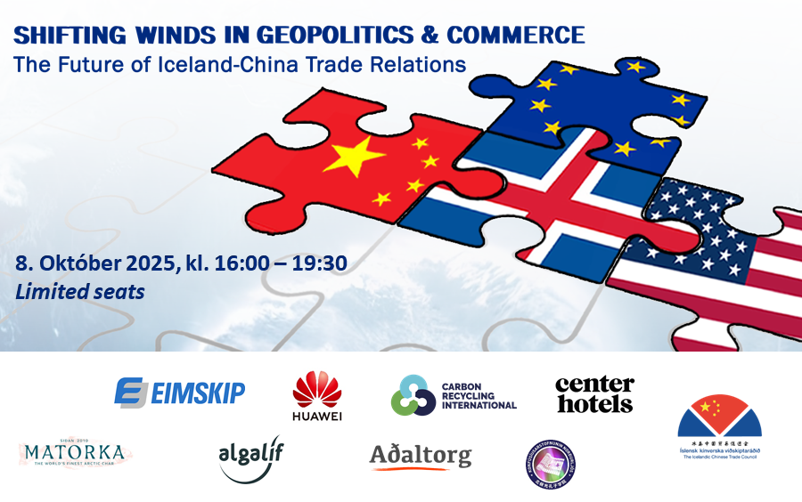 Seminar 8th October – Shifting Winds in Geopolitics & Commerce: the Future of Iceland-China Trade Relations