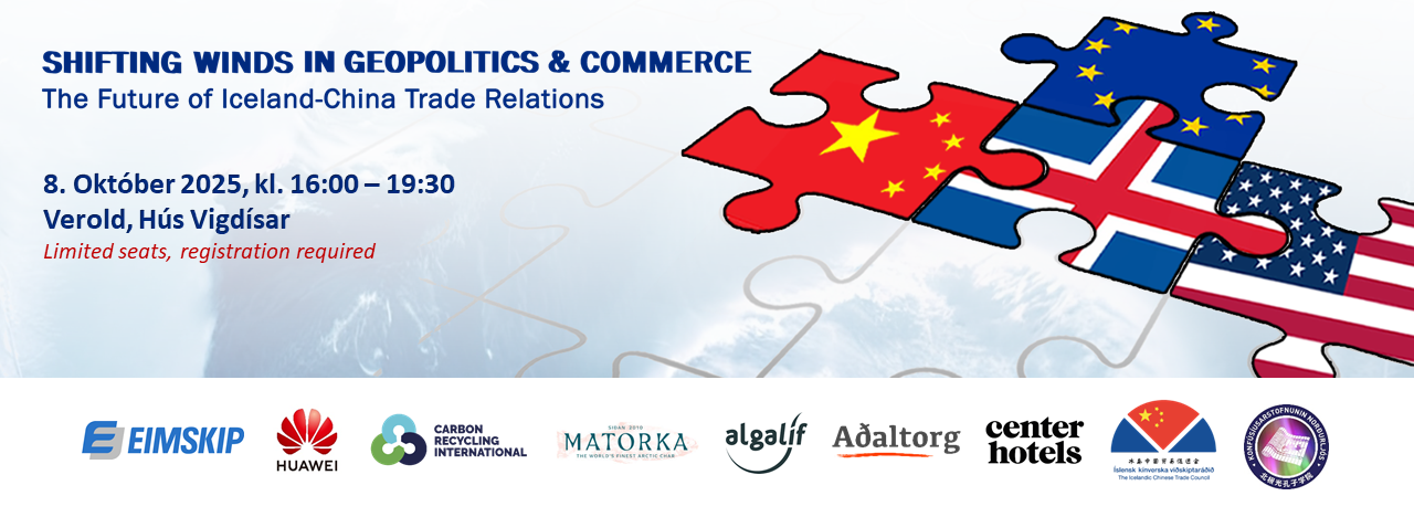 Shifting Winds in Geopolitics & Commerce: the Future of Iceland-China Trade Relations